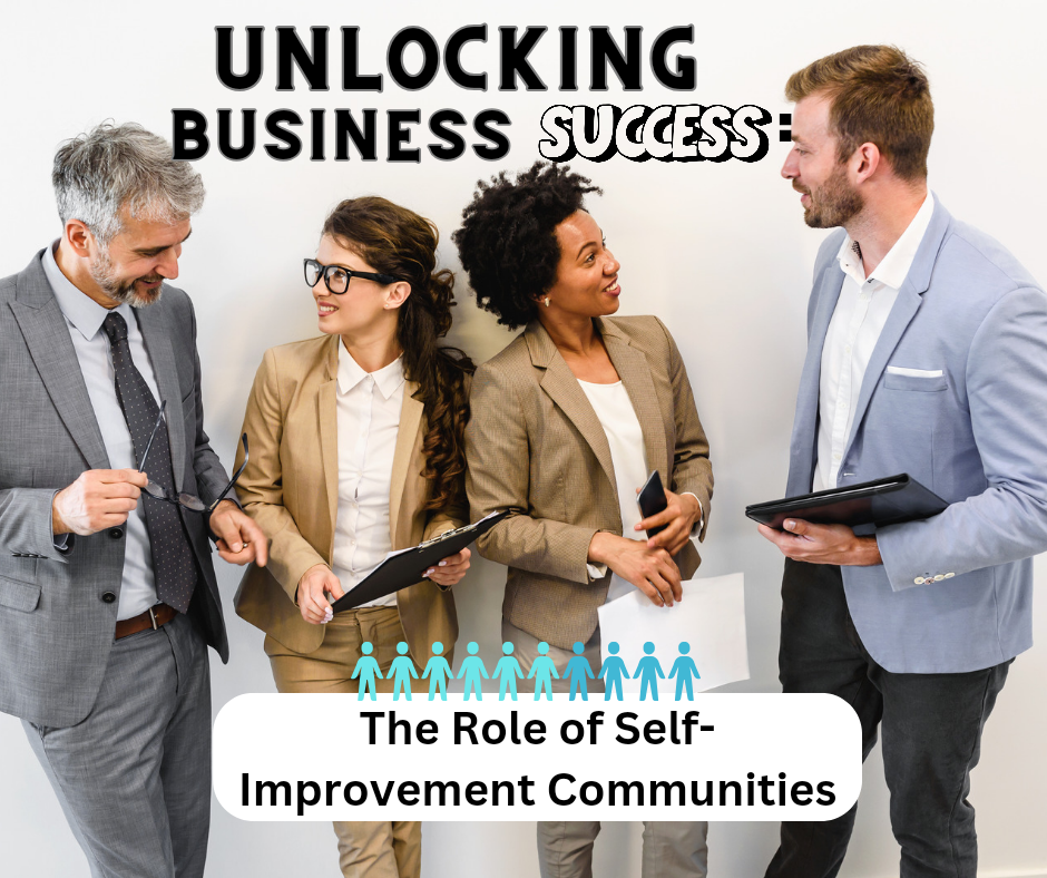 Unlocking Business Success: The Role of Self-Improvement Communities